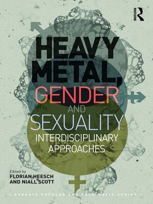 cover image of Heavy Metal, Gender and Sexuality